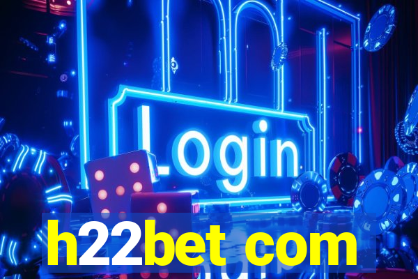 h22bet com